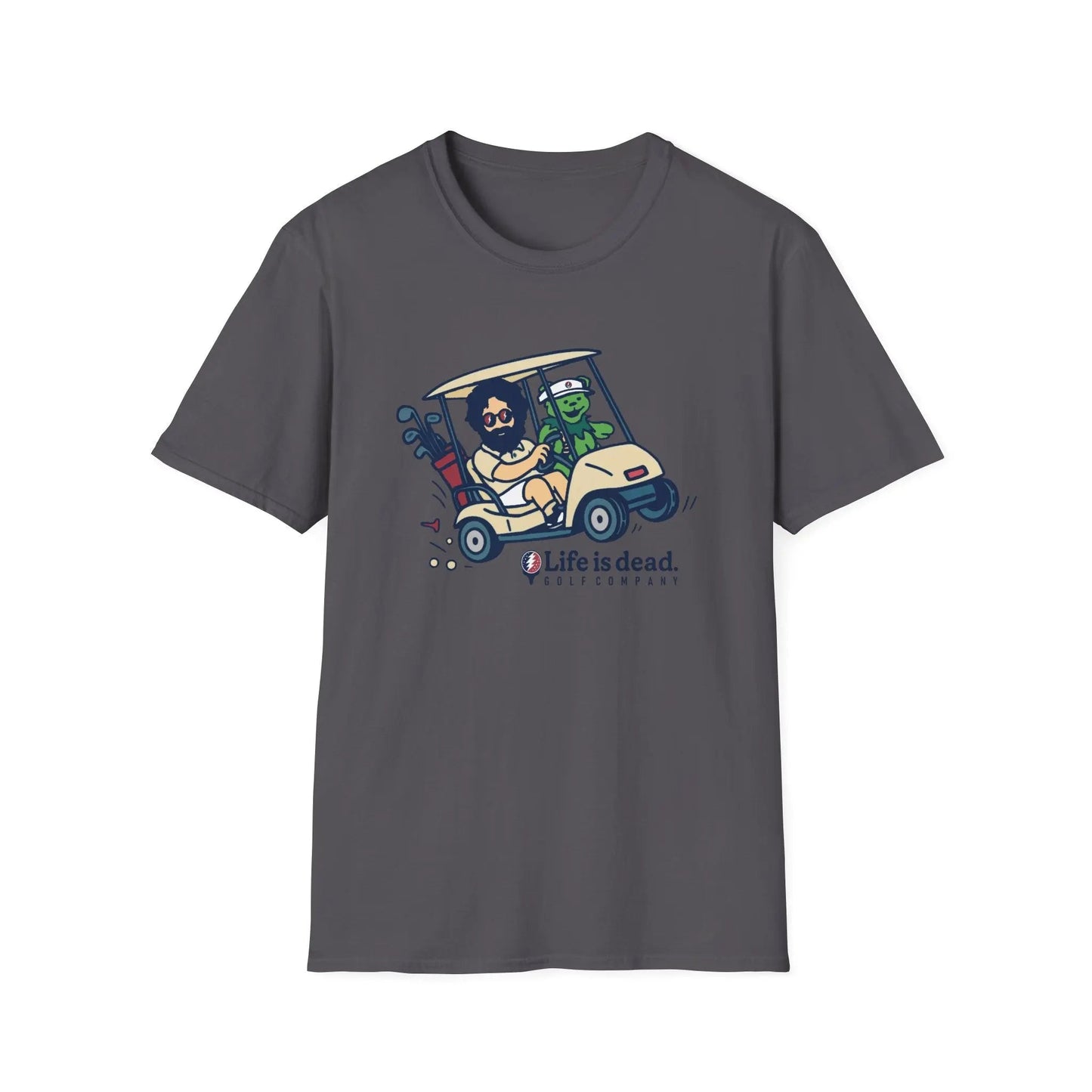 Life is Dead Soft-Style T-Shirt Joy Ridin' Jerry and The Bear Golf Company