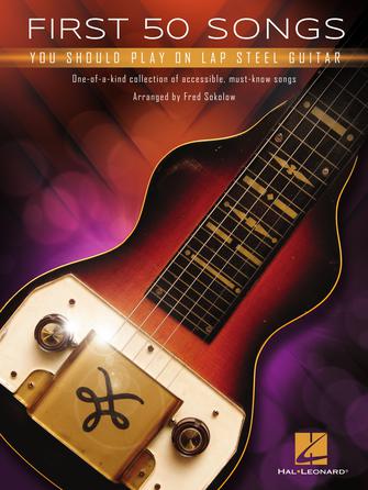 First 50 Songs You Should Play on Lap Steel Guitar Softcover TAB