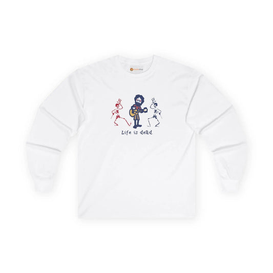 Grateful Dead Long Sleeve Tee Ultra-Cotton Life is Dead Jerry and His Friends