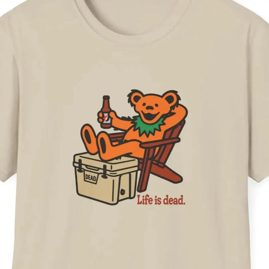 Chillin' Bear Life is Dead Grateful Dead TShirt