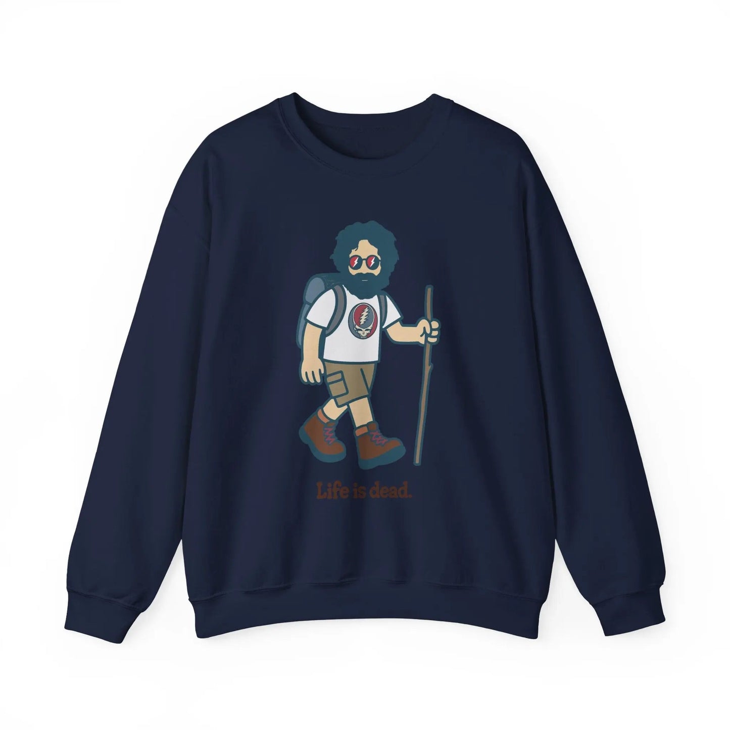 Life is dead. Crewneck Sweatshirt Unisex Heavy Blend Hikin' Jerry