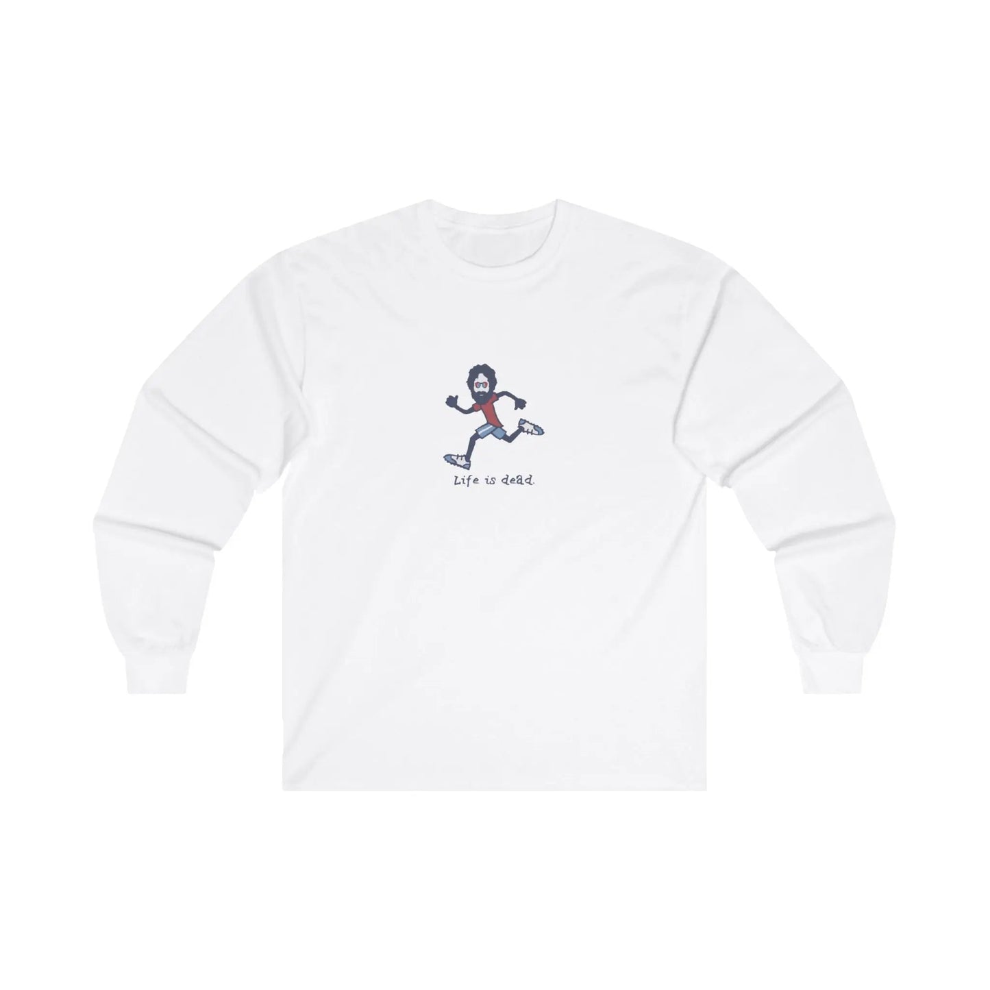Grateful Dead Ultra-Cotton Long Sleeve Tee Life is dead. Runner Jerry