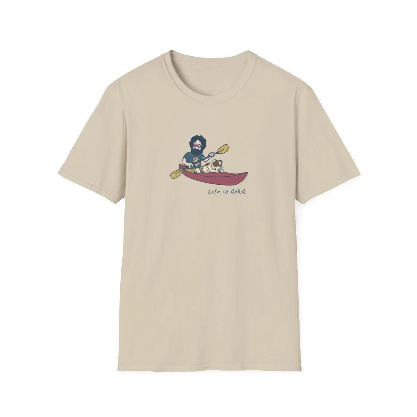 Life is dead Grateful Dead T-Shirt Kayakin' Jerry
