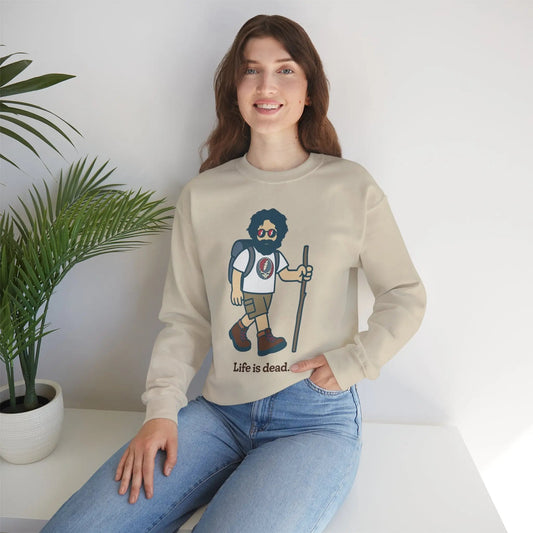 Life is dead. Crewneck Sweatshirt Unisex Heavy Blend Hikin' Jerry
