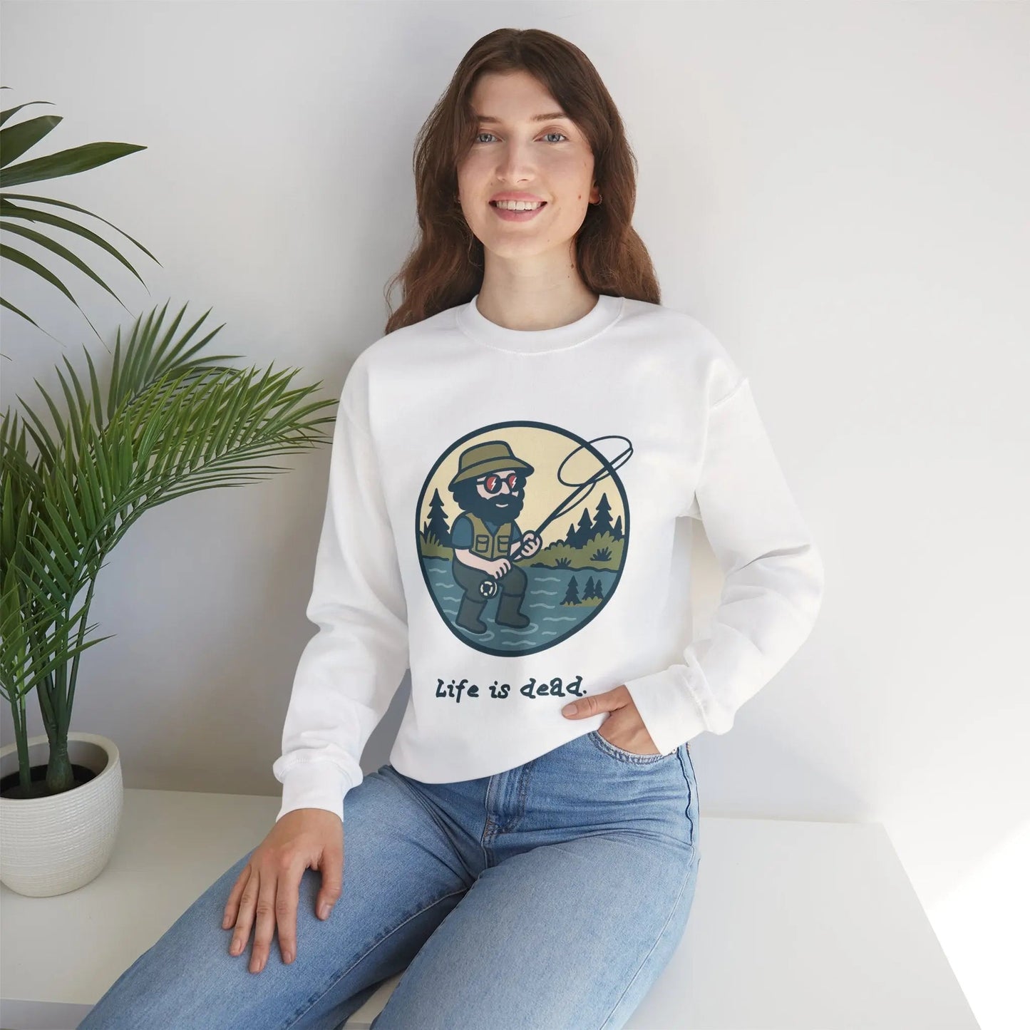 Life is dead Crewneck Sweatshirt Heavy Blend Fly Fishin' Jerry