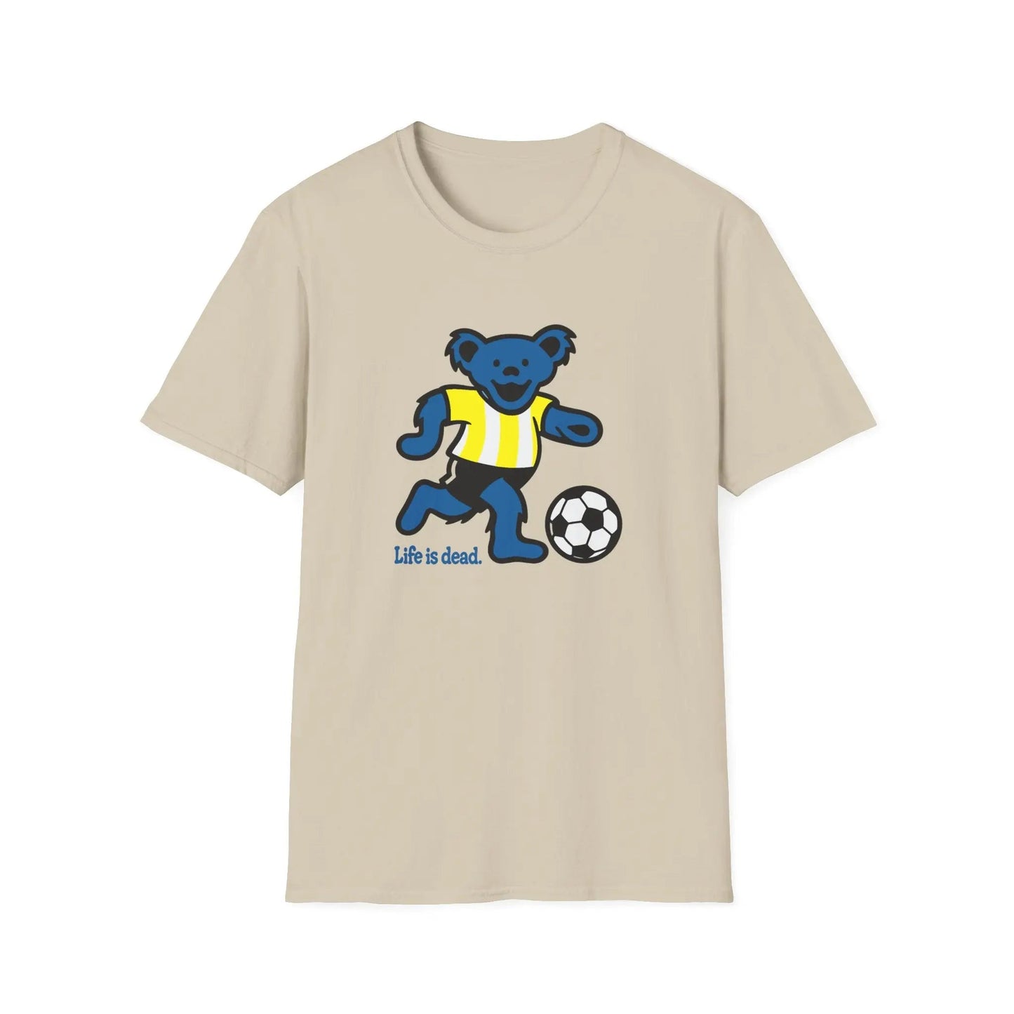 Life is Dead Soft-Style TShirt Futbol Bear Grateful Dead