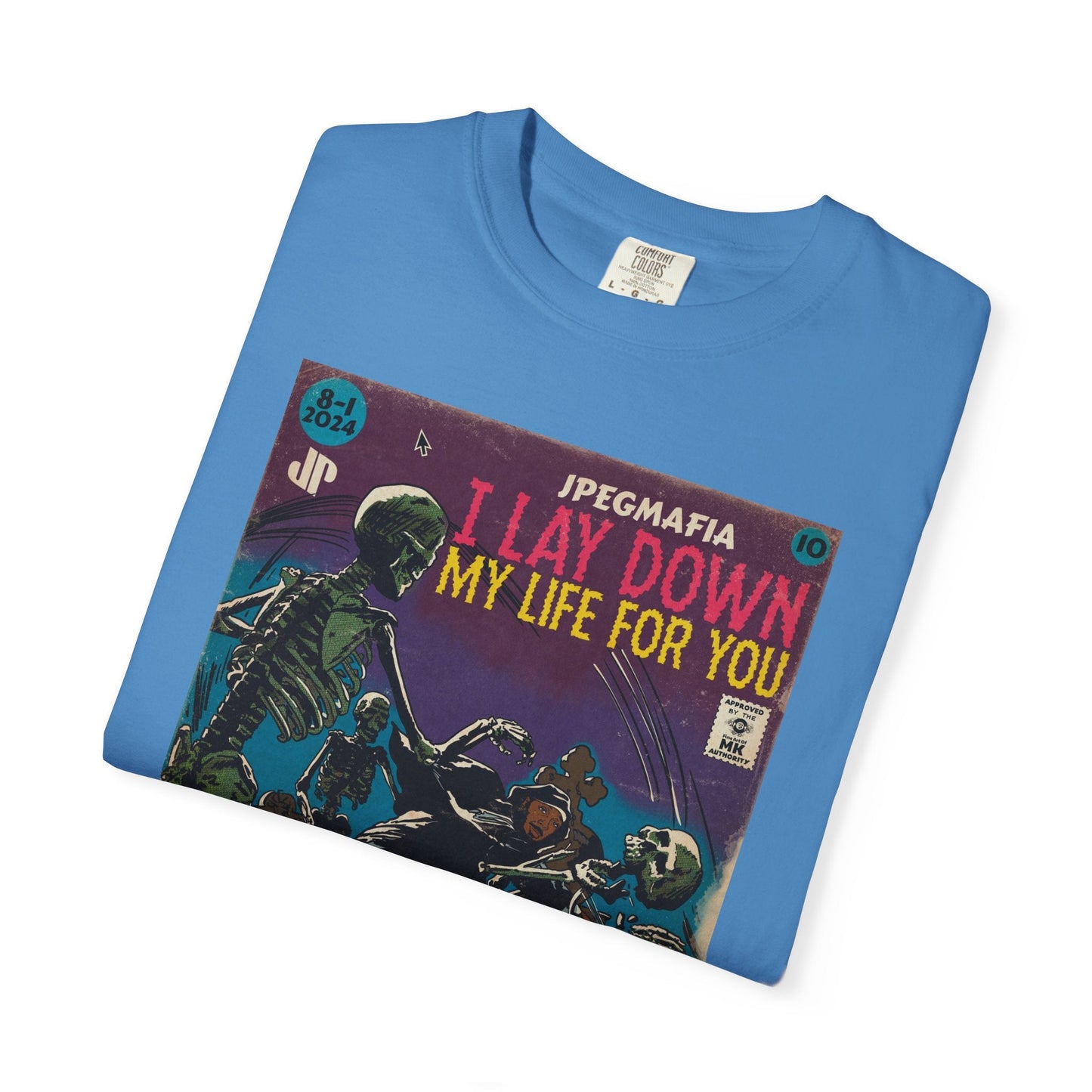 I Lay Down My Life For You Unisex Comfort Colors T-shirt