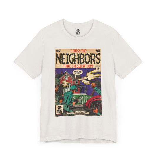 Neighbors - Unisex Jersey Short Sleeve Tee