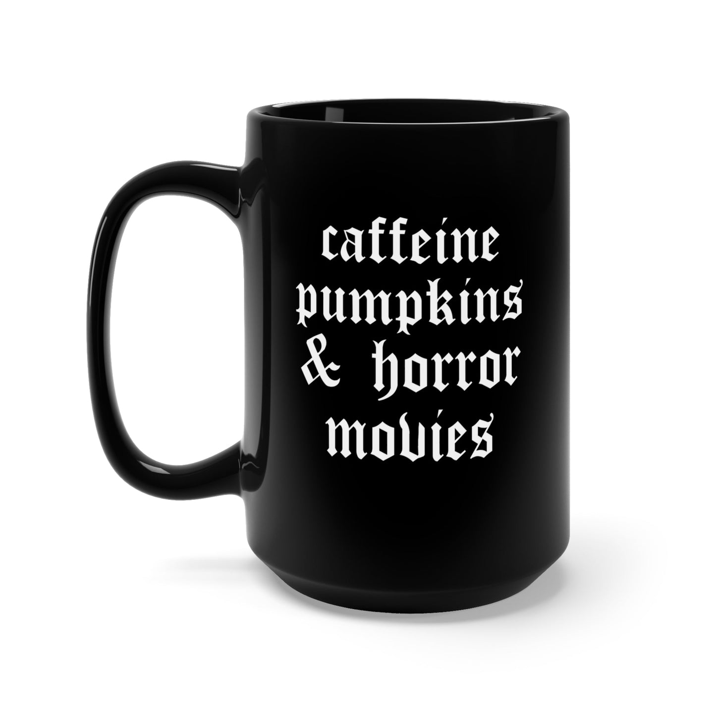 Caffeine Halloween Mug 15oz Ceramic Caffeine Pumpkins & Horror Movies