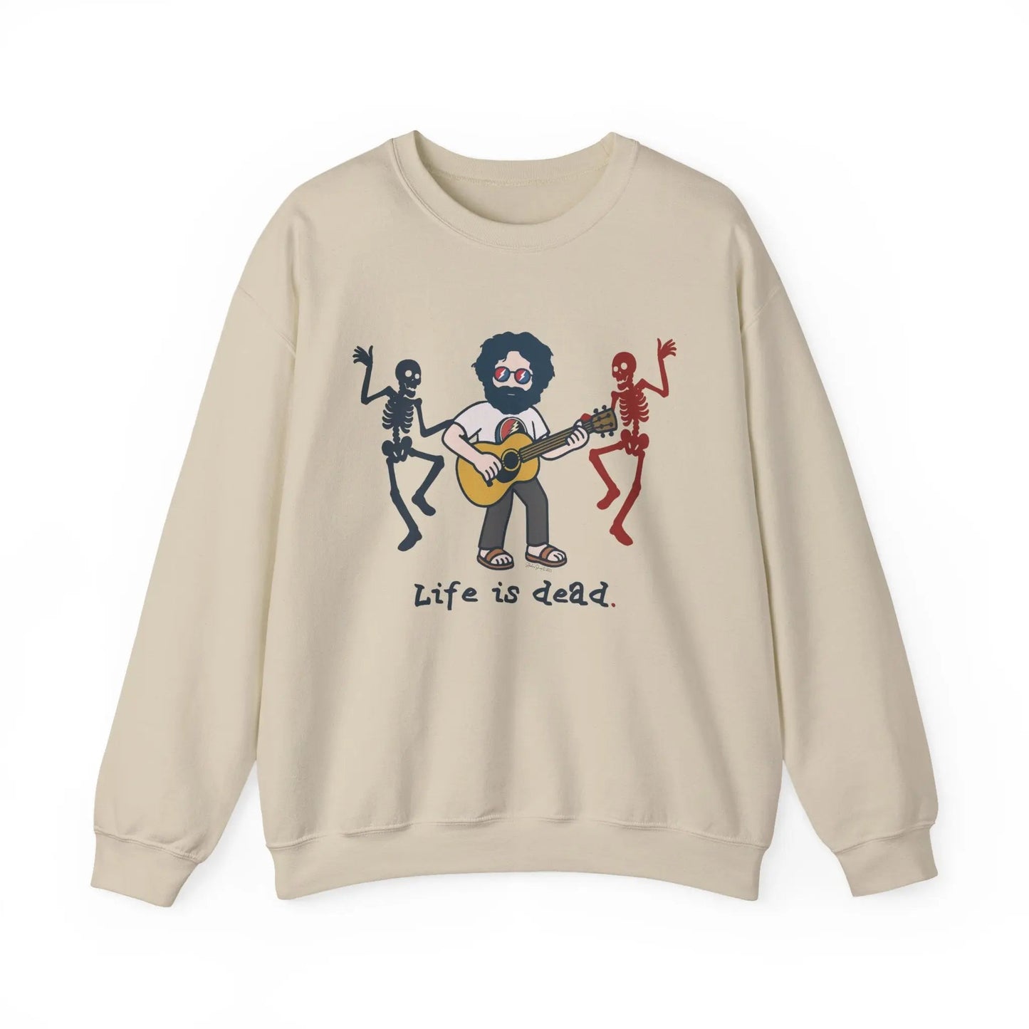 Life is dead. Crewneck Sweatshirt Heavy Blend Unisex Jerry's Jammin'