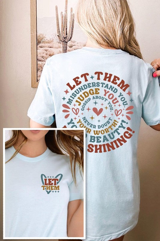 Let Them Graphic T Shirts