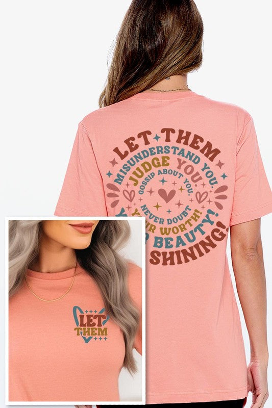 Let Them Graphic T Shirts