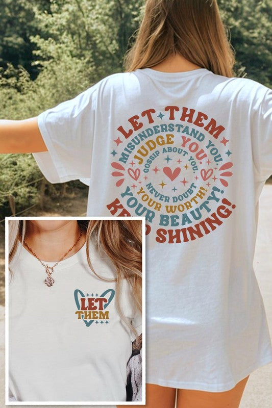 Let Them Graphic T Shirts