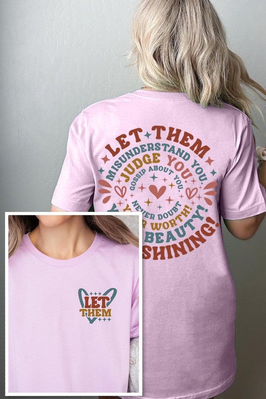 Let Them Graphic T Shirts