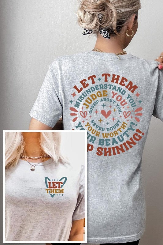 Let Them Graphic T Shirts