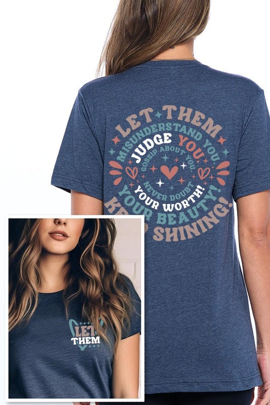 Let Them Graphic T Shirts