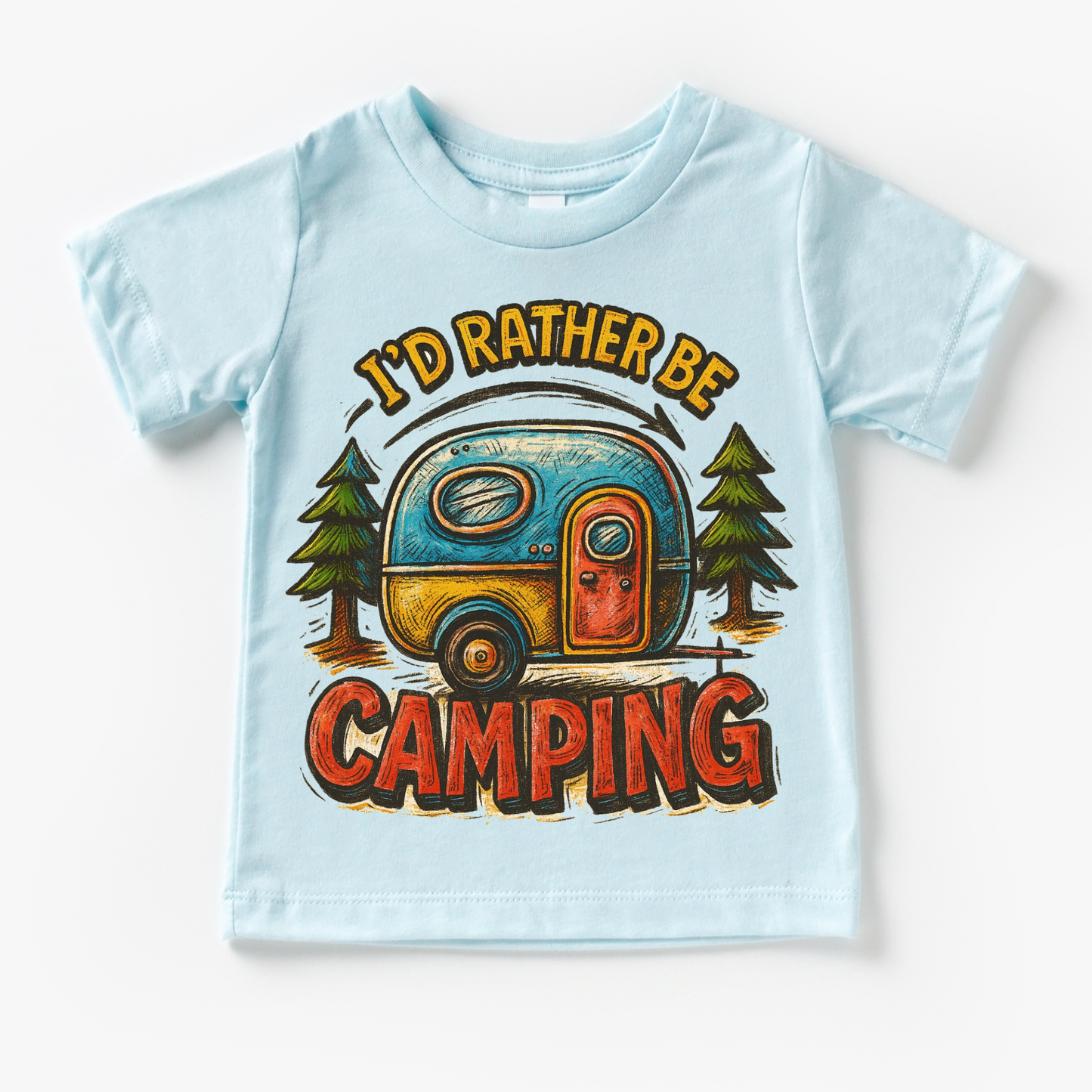 I'd Rather Be Camping Comfortable Camp Tee Shirt Madi Moosh