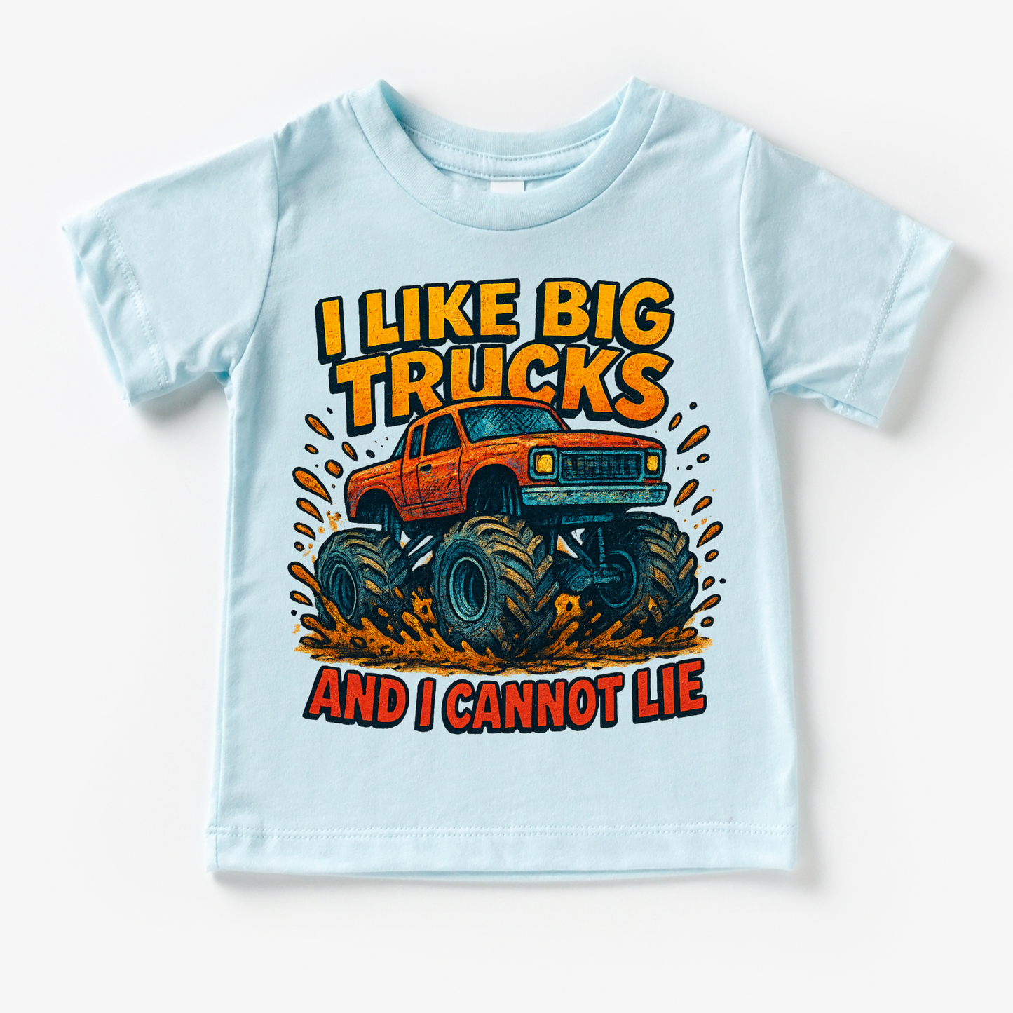Big Trucks Monster Truck Shirt I Like Big Trucks And I Cannot Lie Tee Madi Moosh