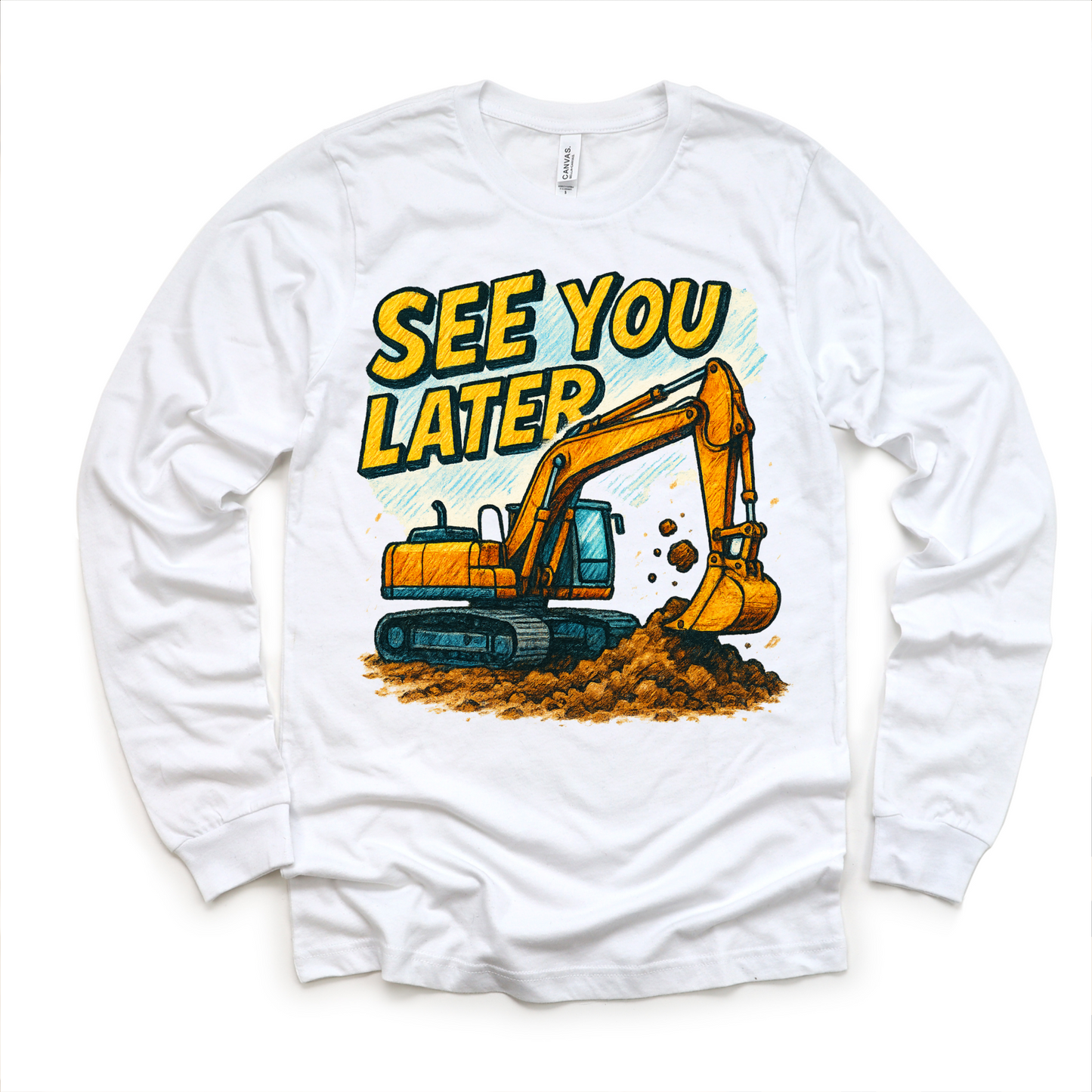 See You Later Excavator Shirt - Construction Tee