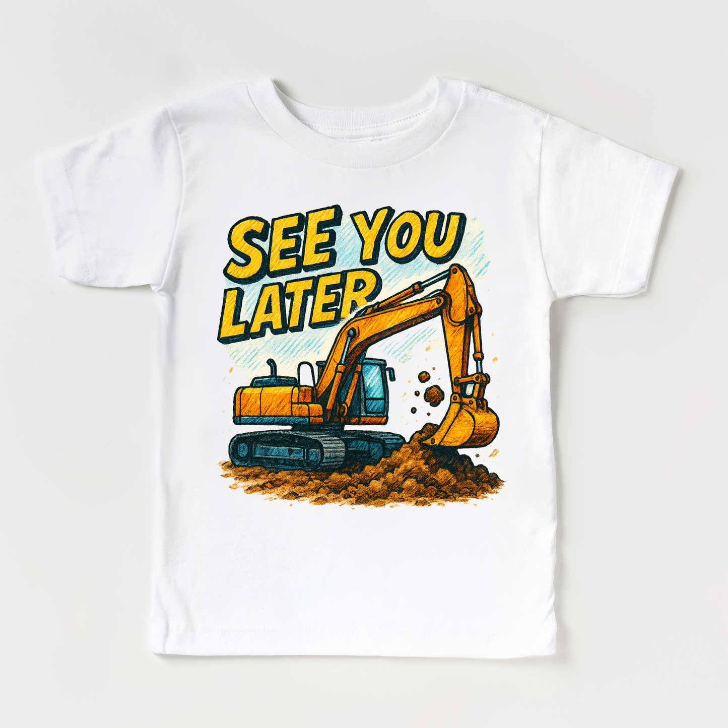 See You Later Excavator Shirt - Construction Tee