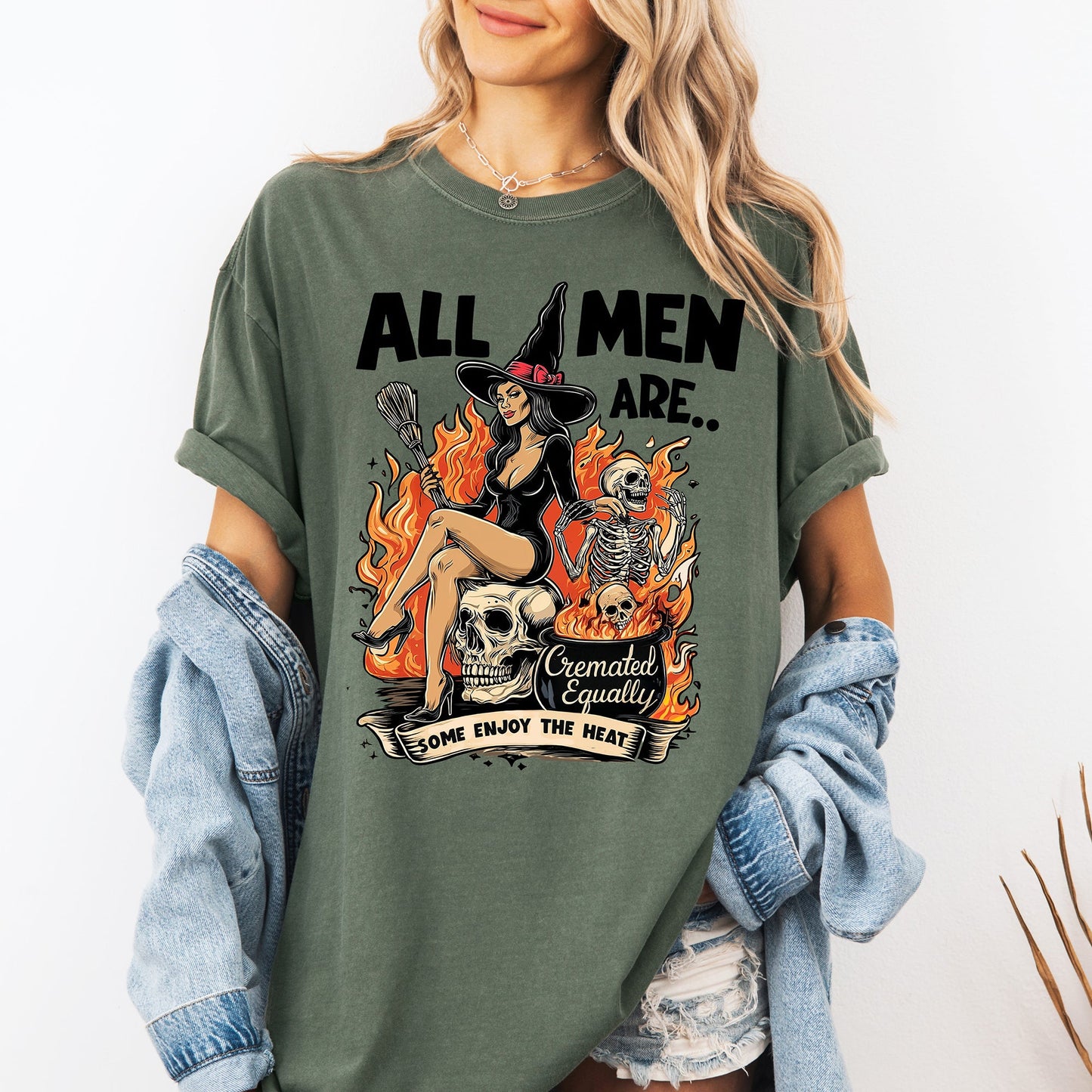 All Men Are Cremated Equally, Funny, Halloween, Feminist, Sassy, Sarcastic, Witch, Comfort Colors T-Shirt