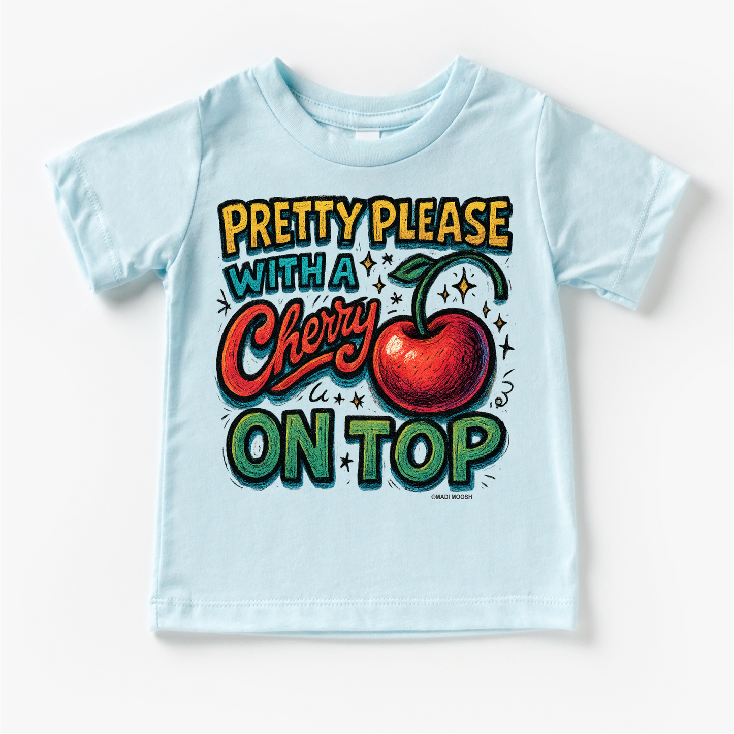 Pretty Please With A Cherry On Top Shirt - Food Pun Tee
