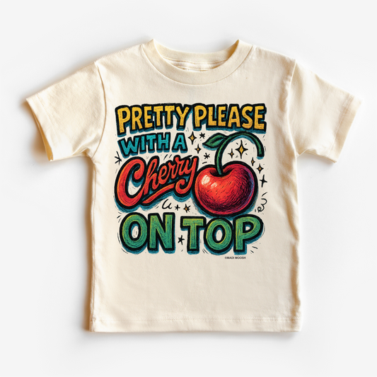 Pretty Please With A Cherry On Top Shirt - Food Pun Tee