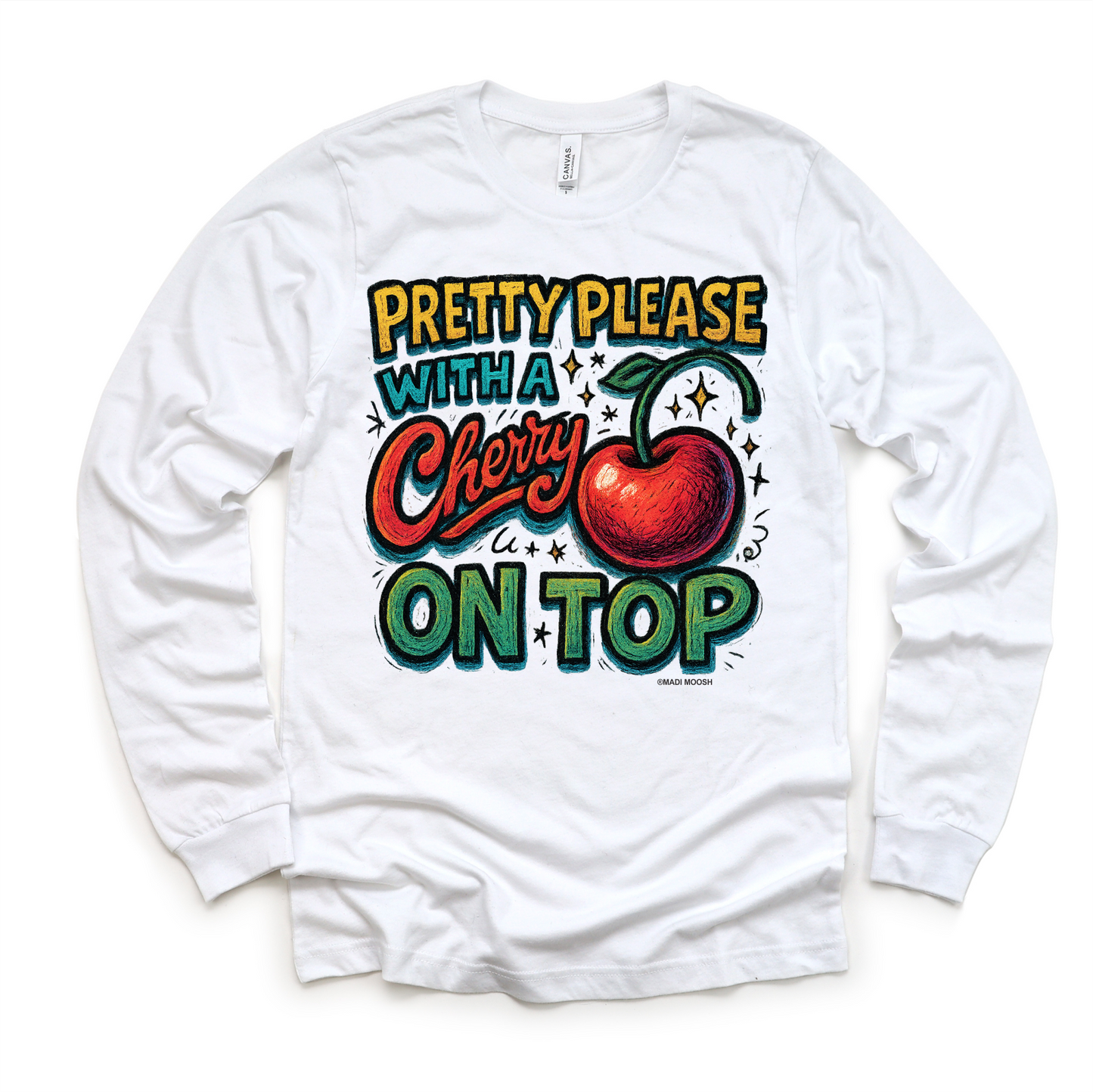 Pretty Please With A Cherry On Top Shirt - Food Pun Tee
