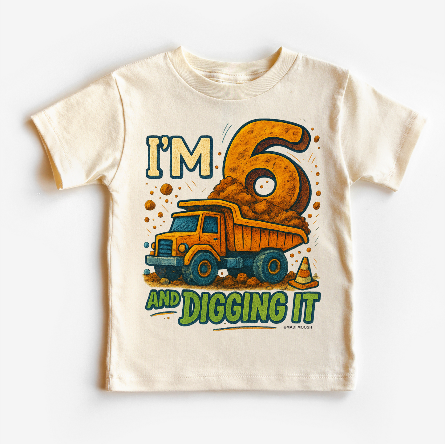 I'm Six And Digging It Construction Birthday Shirt - Birthday Tee Madi Moosh
