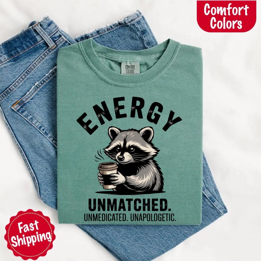 Comfort Colors Energy Unmatched Raccoon Coffee T-Shirt