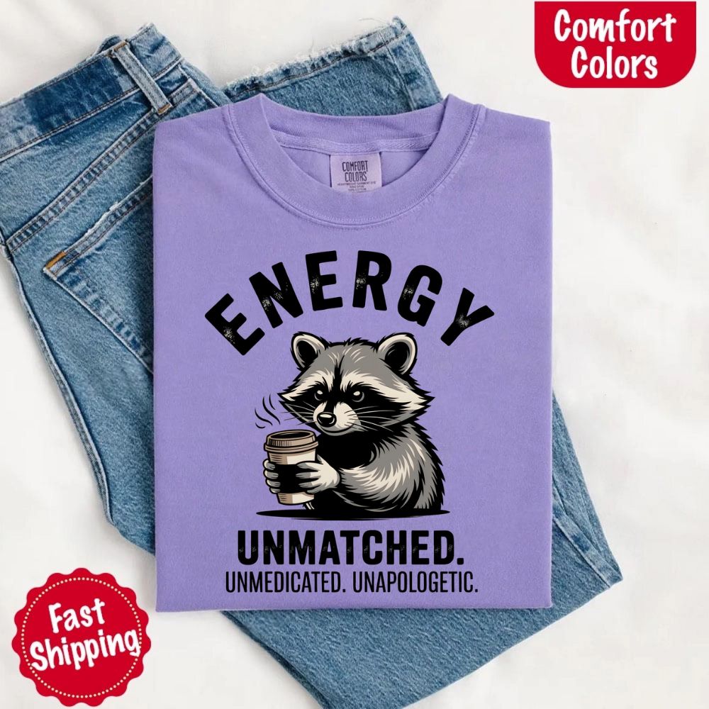 Comfort Colors Energy Unmatched Raccoon Coffee T-Shirt