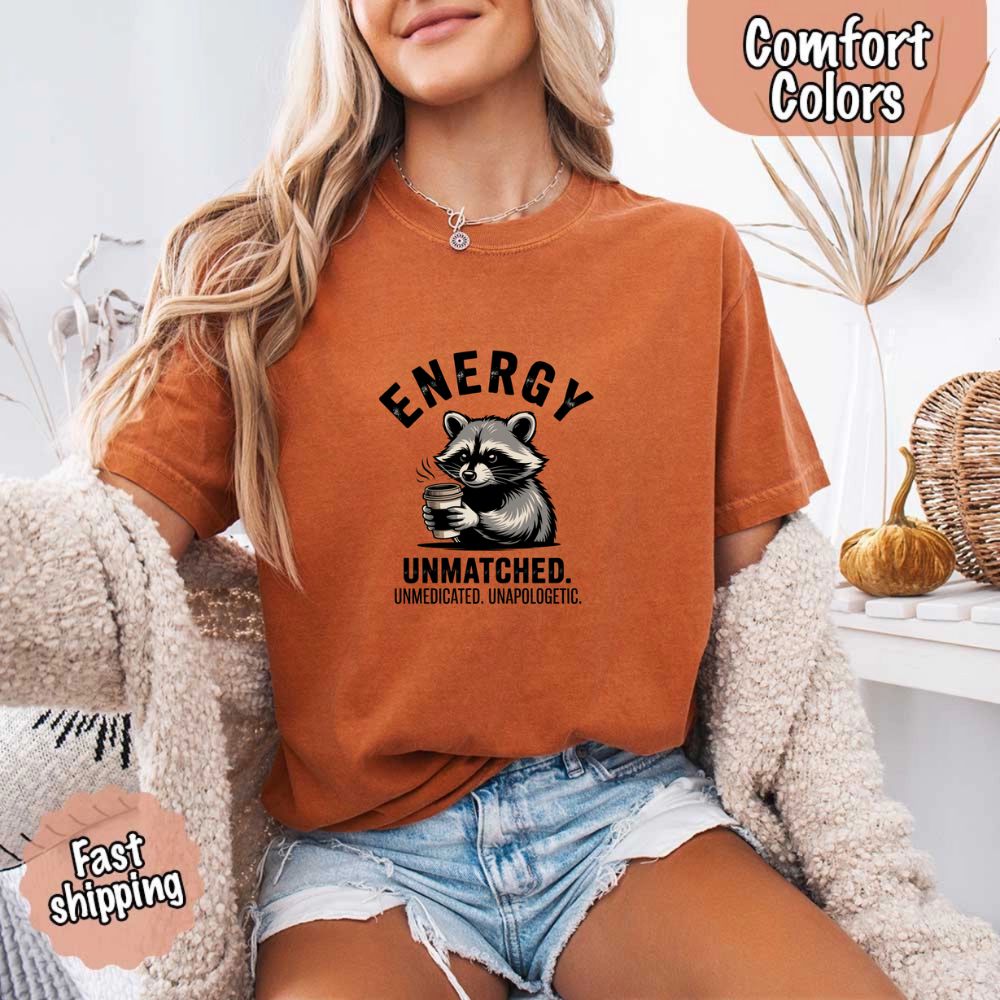 Comfort Colors Energy Unmatched Raccoon Coffee T-Shirt