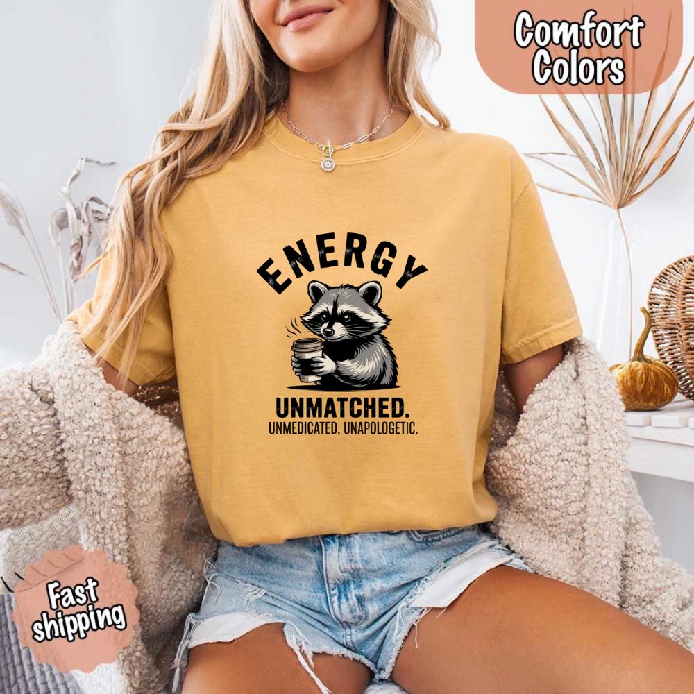 Comfort Colors Energy Unmatched Raccoon Coffee T-Shirt