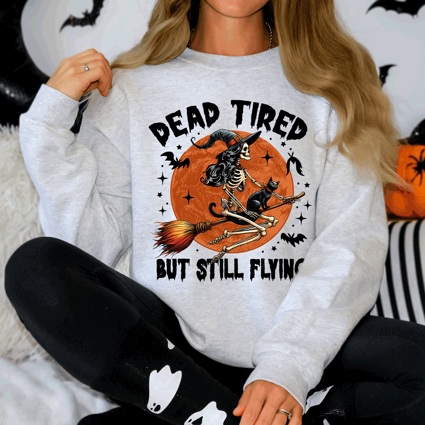 Dead Tired But Still Flying Halloween Witch Sweatshirt Refinery Number One