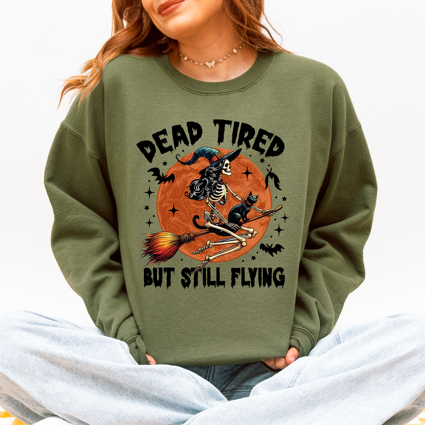 Dead Tired But Still Flying Halloween Witch Sweatshirt Refinery Number One