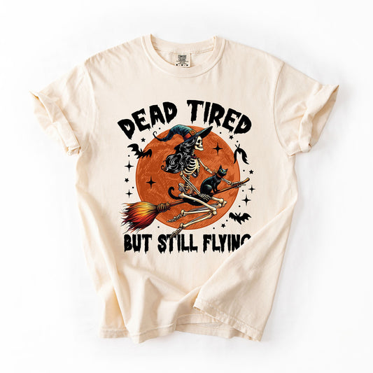 Dead Tired But Still Flying Halloween Comfort Colors T-Shirt Refinery Number One