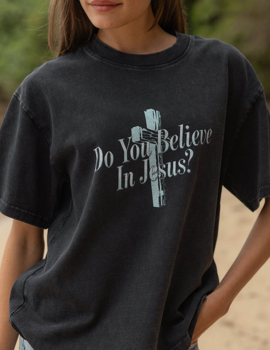 Do You Believe in Jesus Heavyweight Cotton Tee