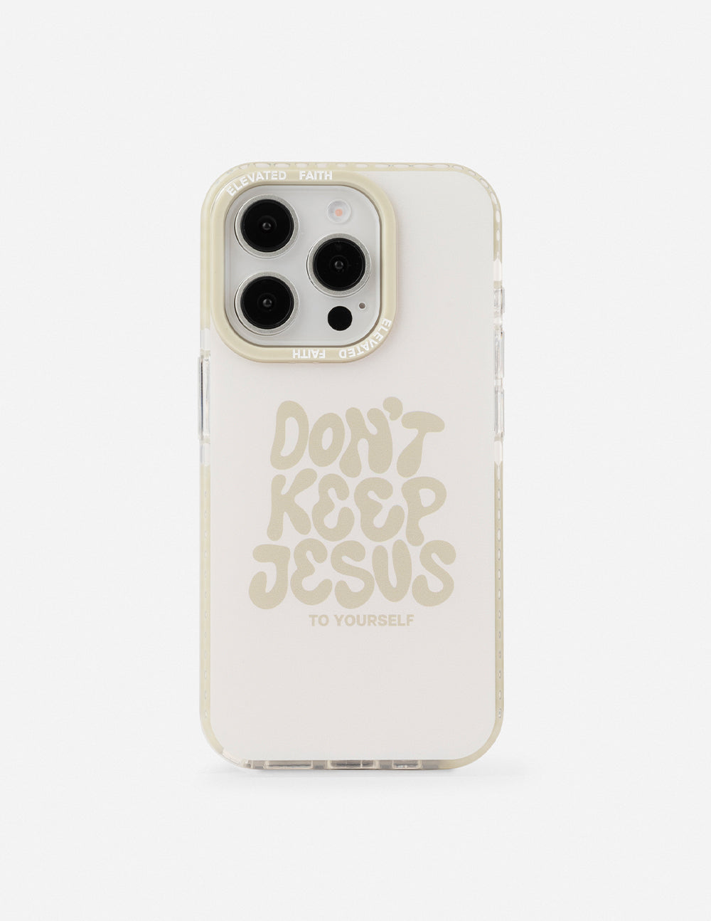 Don't Keep Jesus to Yourself Protective iPhone Case