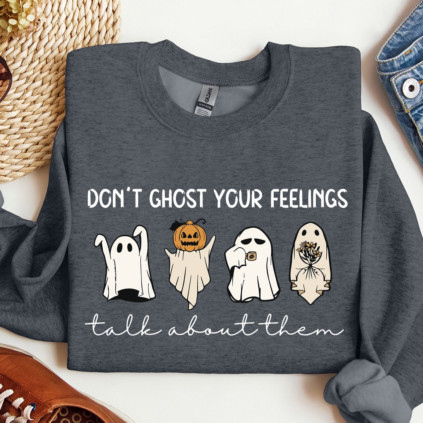 Don't Ghost Your Feeling Positivity Sweatshirt Halloween Mental Health Teacher