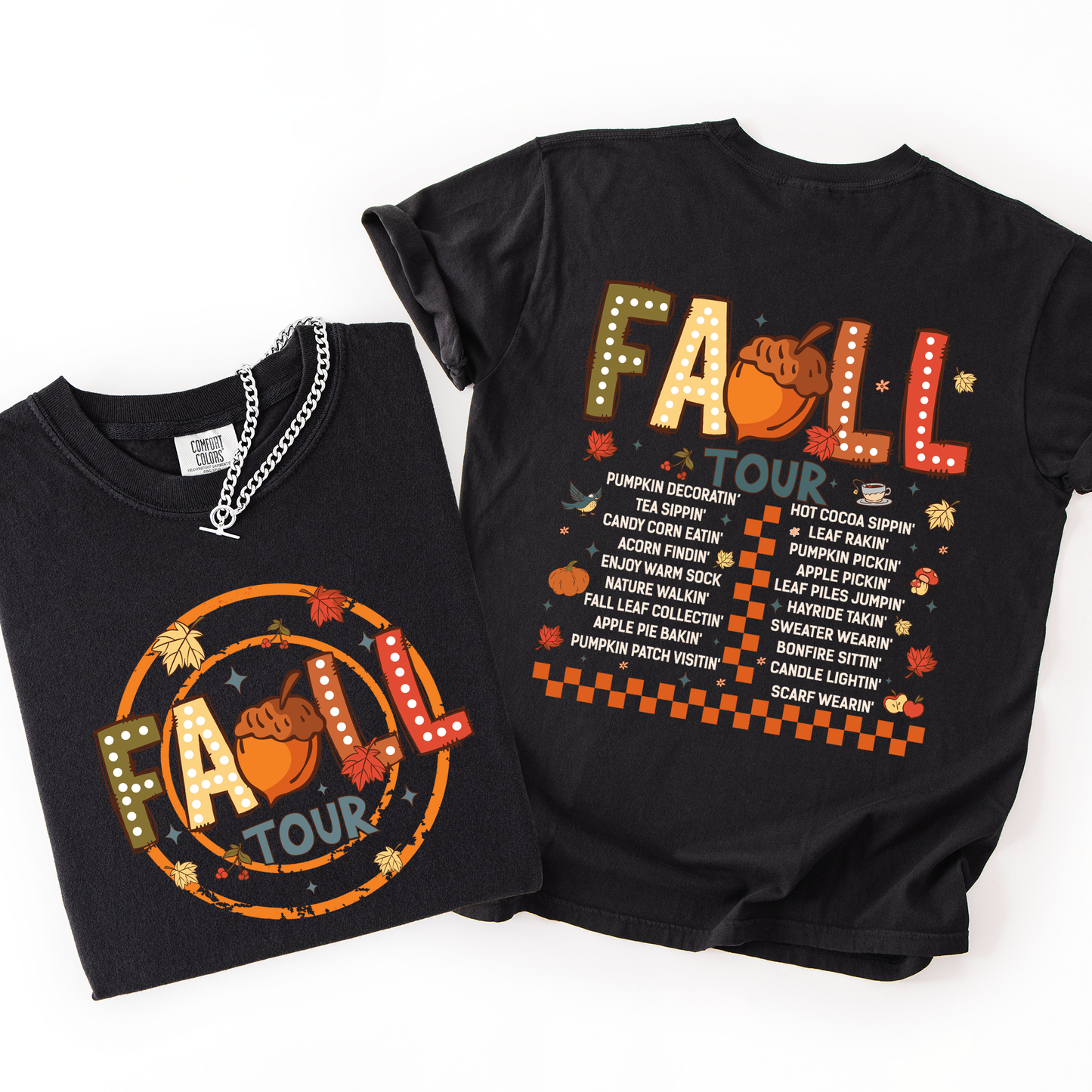 Fall Tour Comfort Colors T-Shirt Front and Back Refinery Number One
