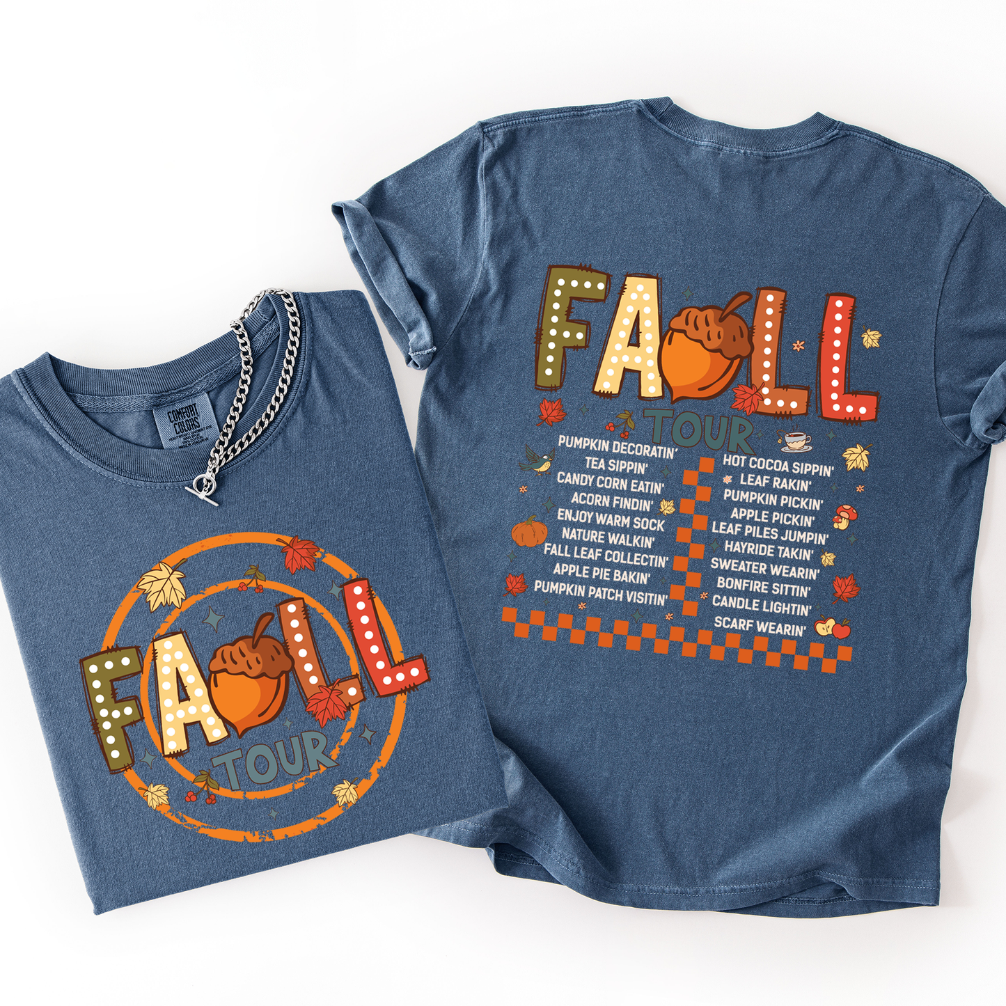 Fall Tour Comfort Colors T-Shirt Front and Back Refinery Number One