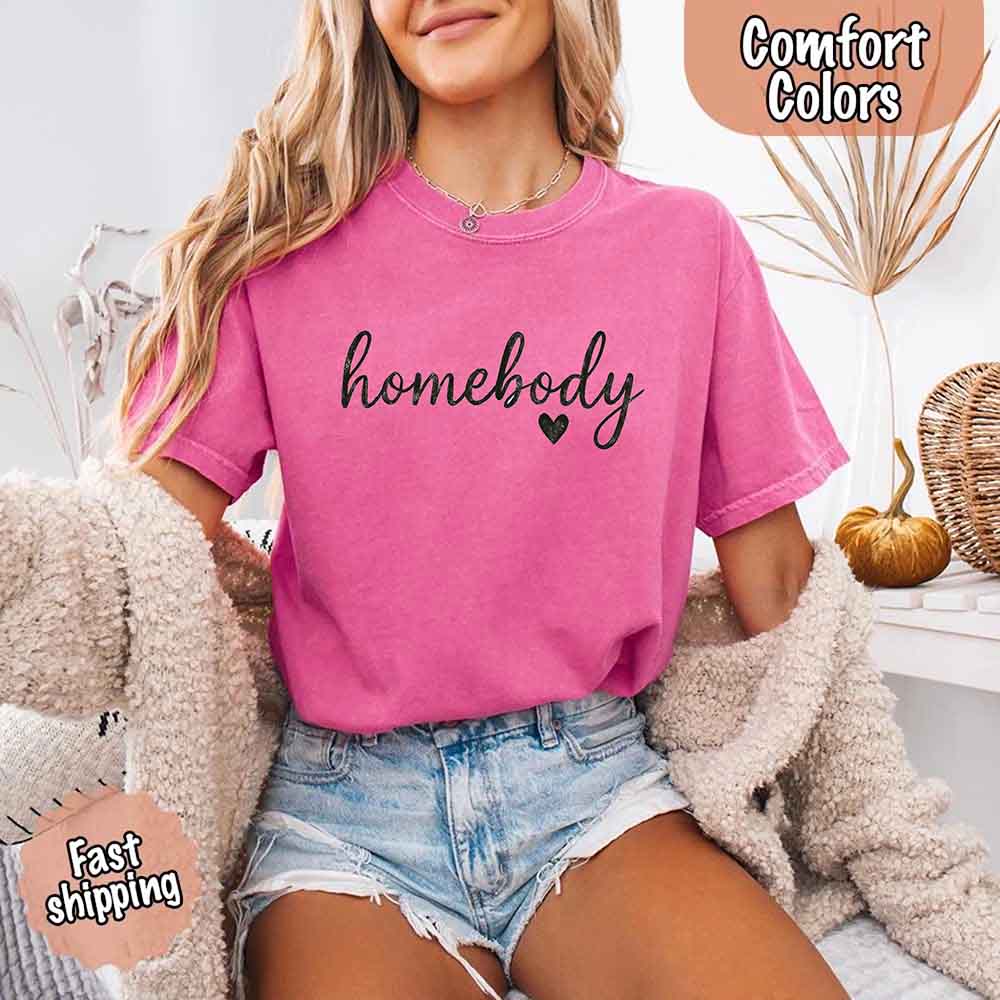 Homebody Comfort Colors Casual Relaxed Fit Shirt