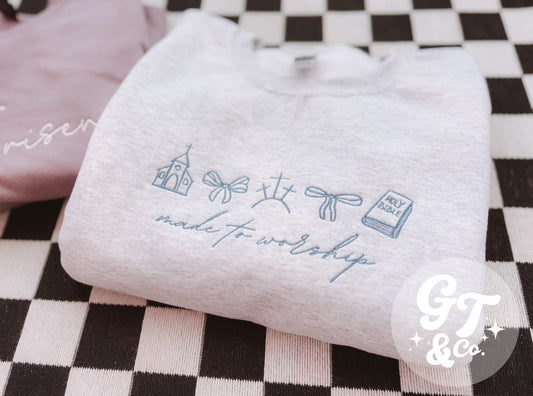 Made To Worship Embroidered Crewneck *MADE TO ORDER 10-15 BIZ DAYS*