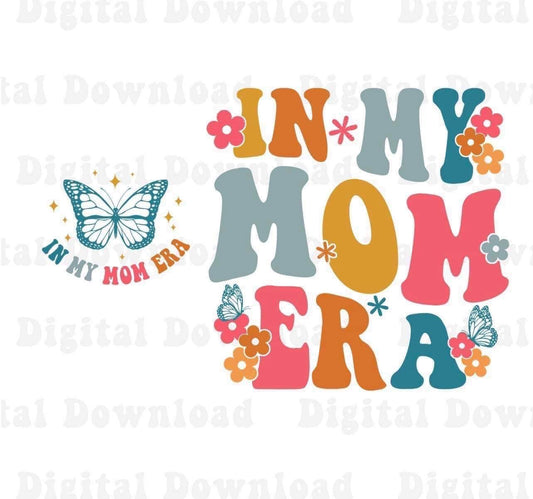 In my mom era Design Printed Product Gunpowder and Lace Boutique Nac