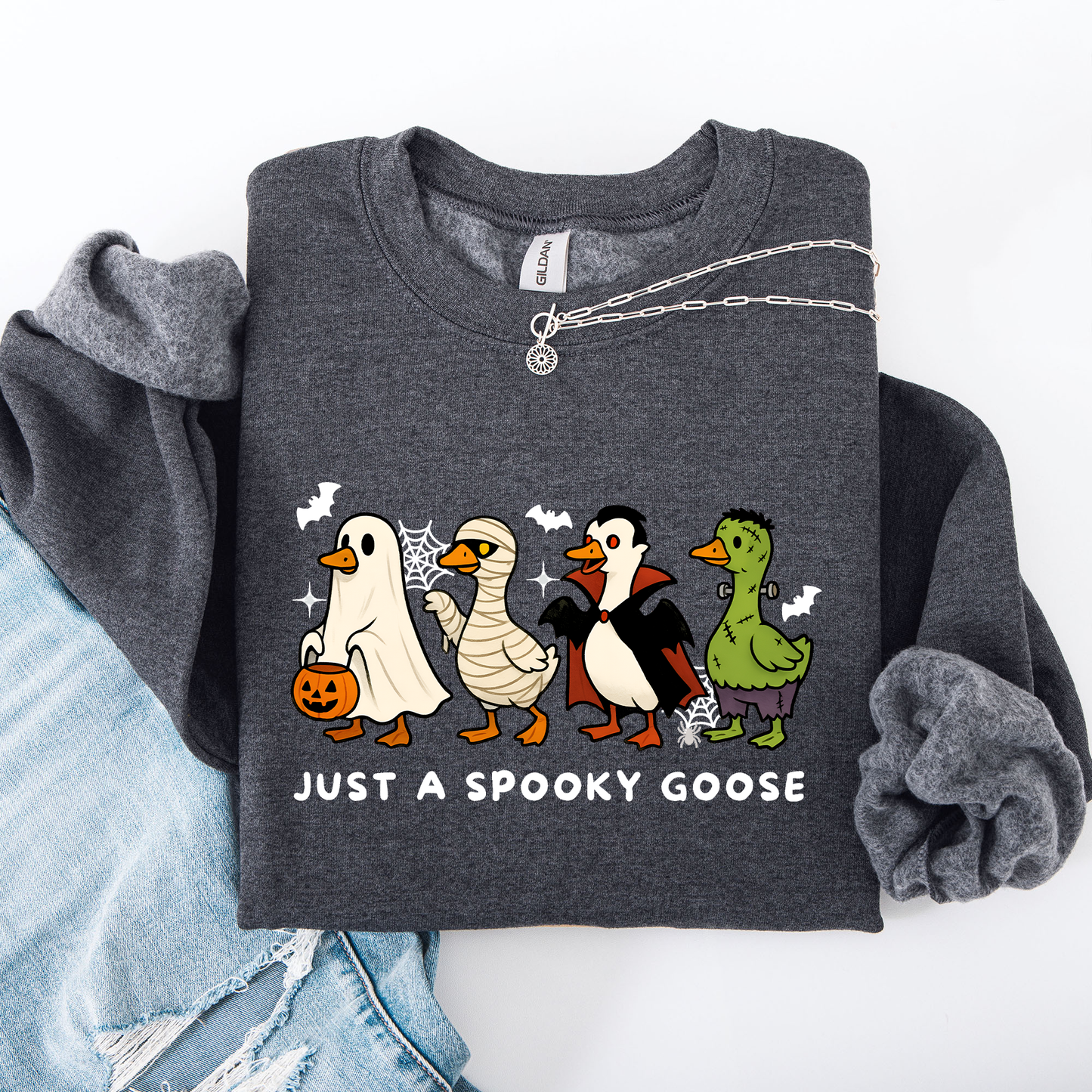 Just A Spooky Goose, Dracula, Vampire, Ghost, Mummy, Halloween, Funny Sweatshirt