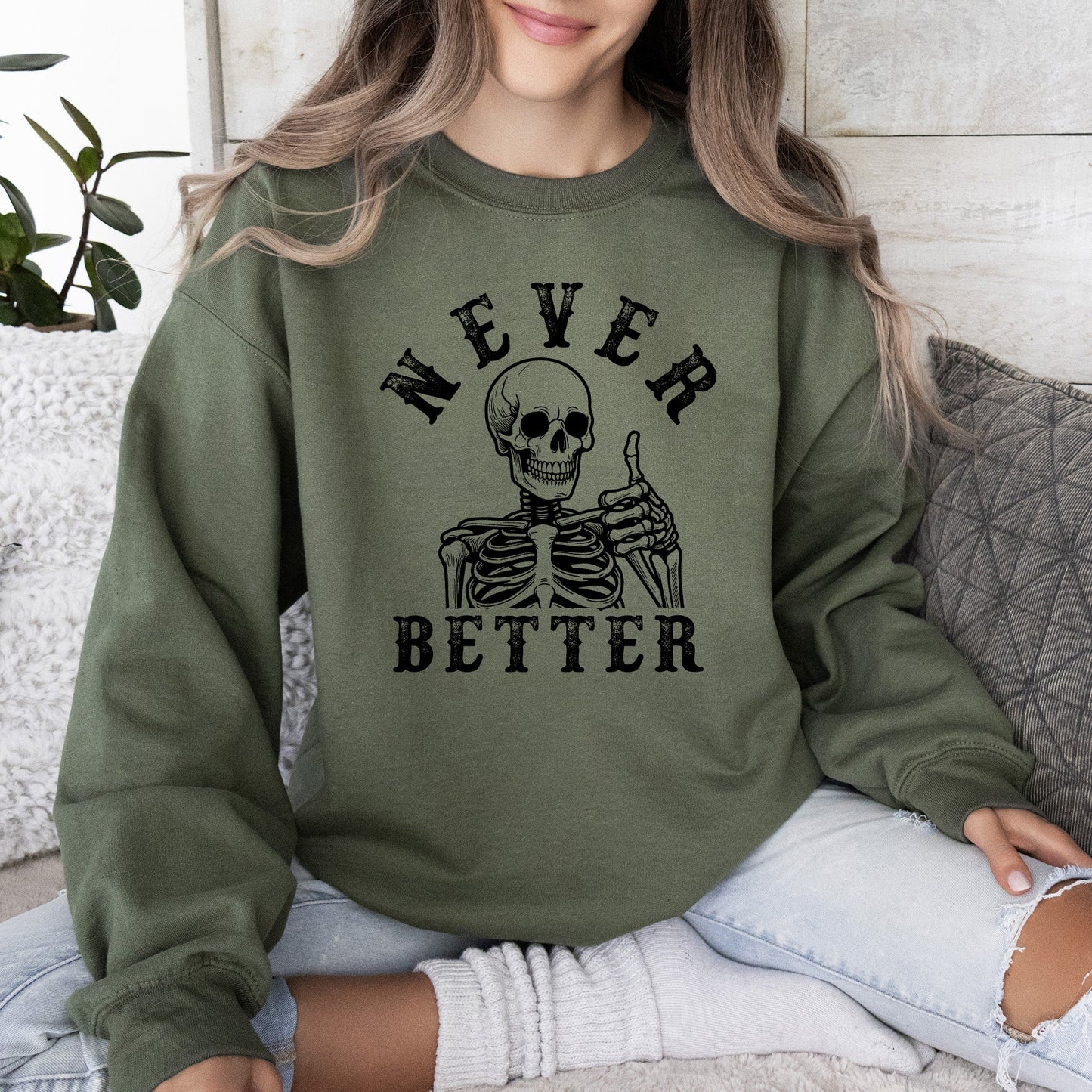 Never Better, Skeleton, Funny, Ghost, Halloween, Western, Vintage, Pumpkin, Retro, Spooky, Costume, Fall, Graphic Sweatshirt