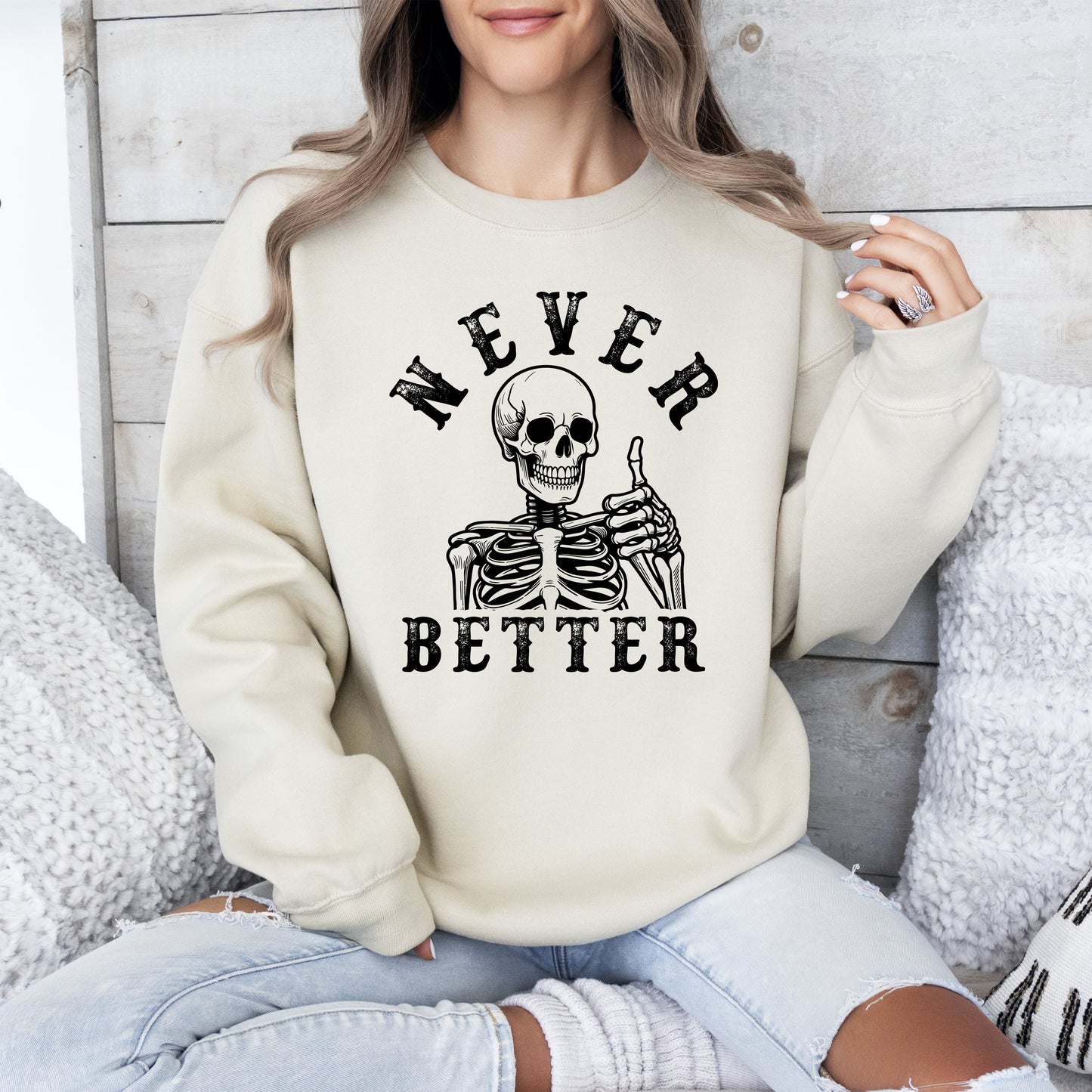 Never Better, Skeleton, Funny, Ghost, Halloween, Western, Vintage, Pumpkin, Retro, Spooky, Costume, Fall, Graphic Sweatshirt