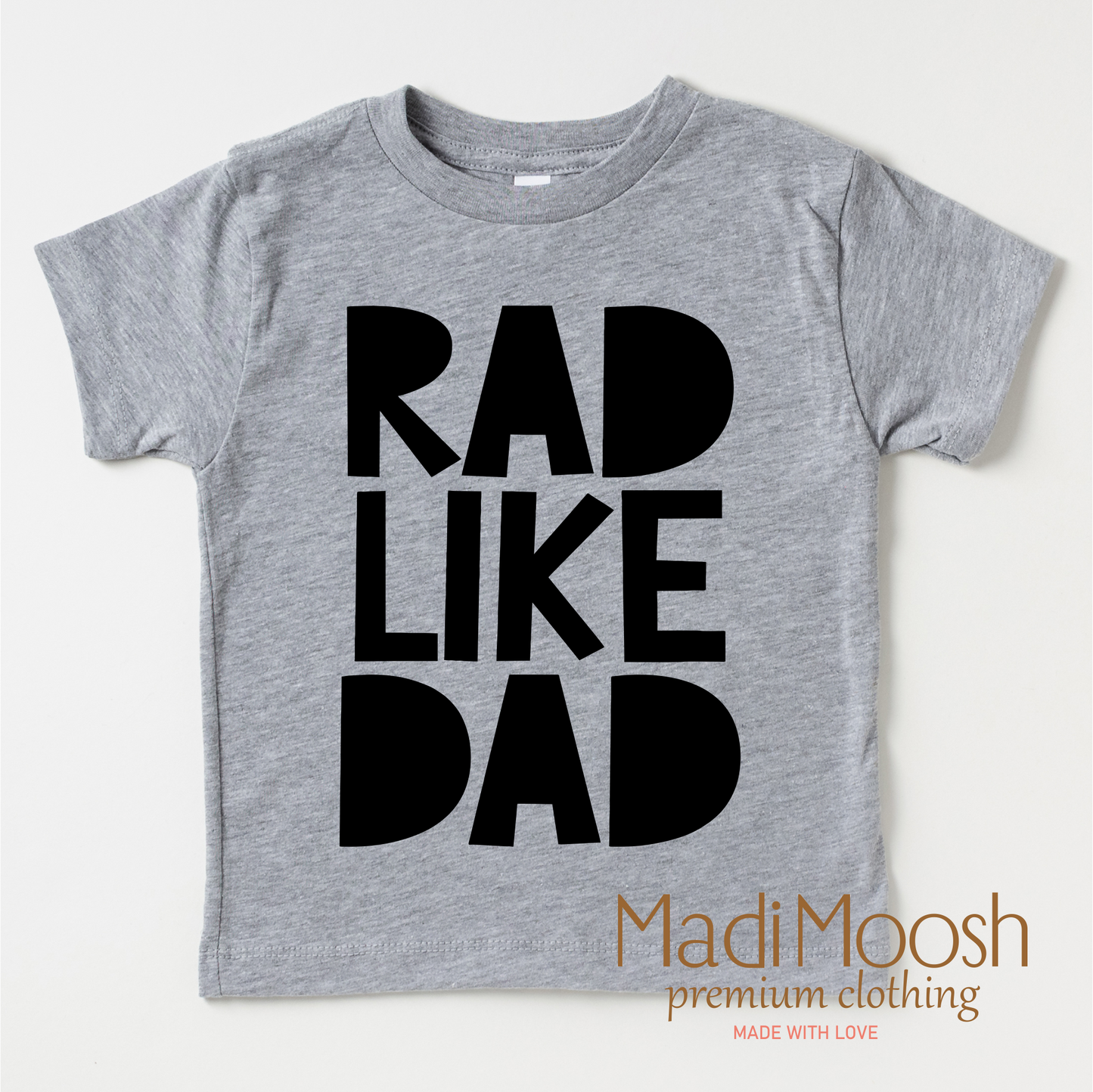 Rad Like Dad Shirt - Cute Kids Tee