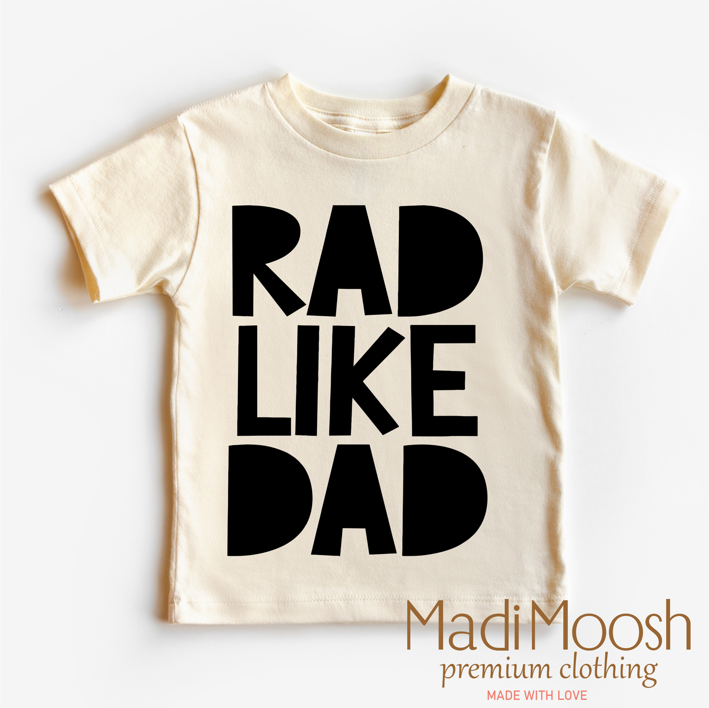 Rad Like Dad Shirt - Cute Kids Tee