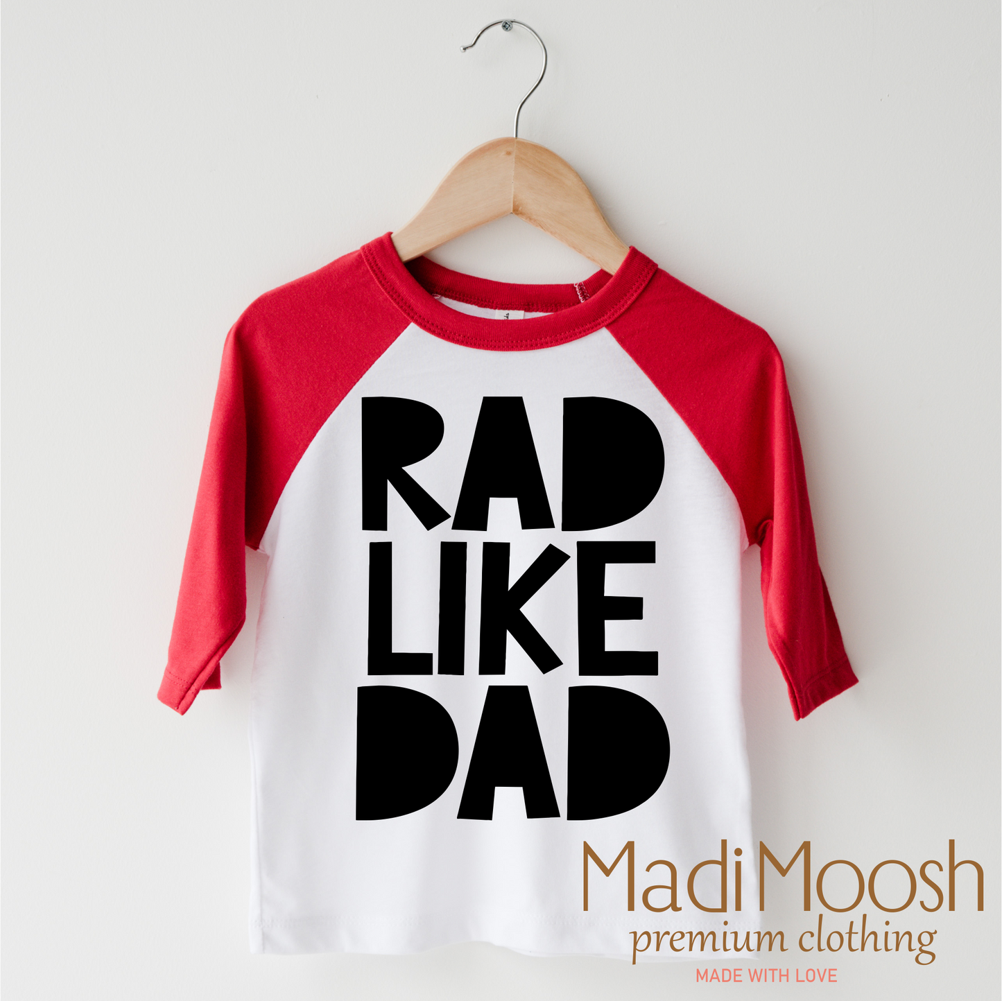 Rad Like Dad Shirt - Cute Kids Tee